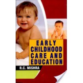 Early Childhood Care & Education by R.C. Mishra